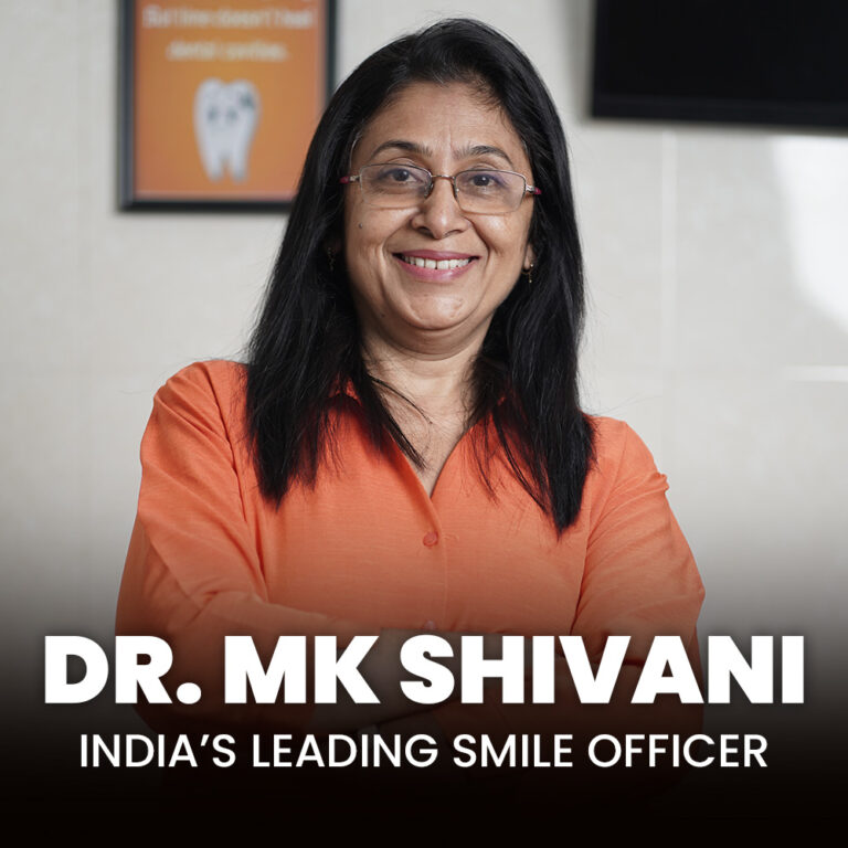 Dr. Mk Shivani - India's Leading Smile Officer